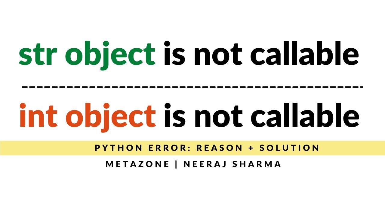 Int Object Is Not Callable | Str Object Is Not Callable In Python | Reason  Solution| Neeraj Sharma