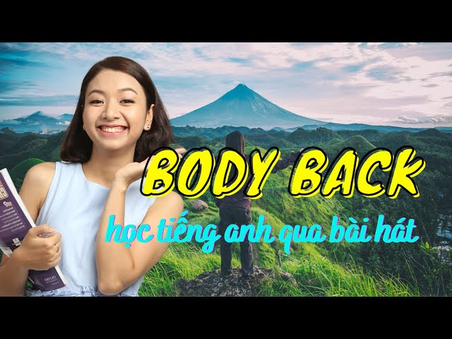 Body Back (Gryffin) Học Tiếng Anh Qua Bài Hát (Siêu Hay) Ms Thuỷ Kiss  English - Youtube